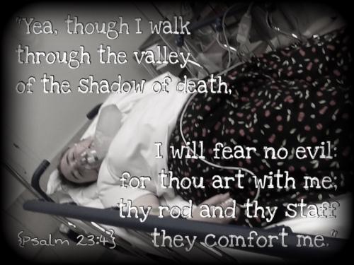 A picture of me in the ER after having one of my many dystonic reactions (disease very uncontrolled - prior to 24/7 IV Benadryl pump that saved my life!) Psalm 23:4 "Yea, though I walk through the valley of the shadow of death, I will fear no evil: for thou art with me; thy rod and thy staff they comfort me."