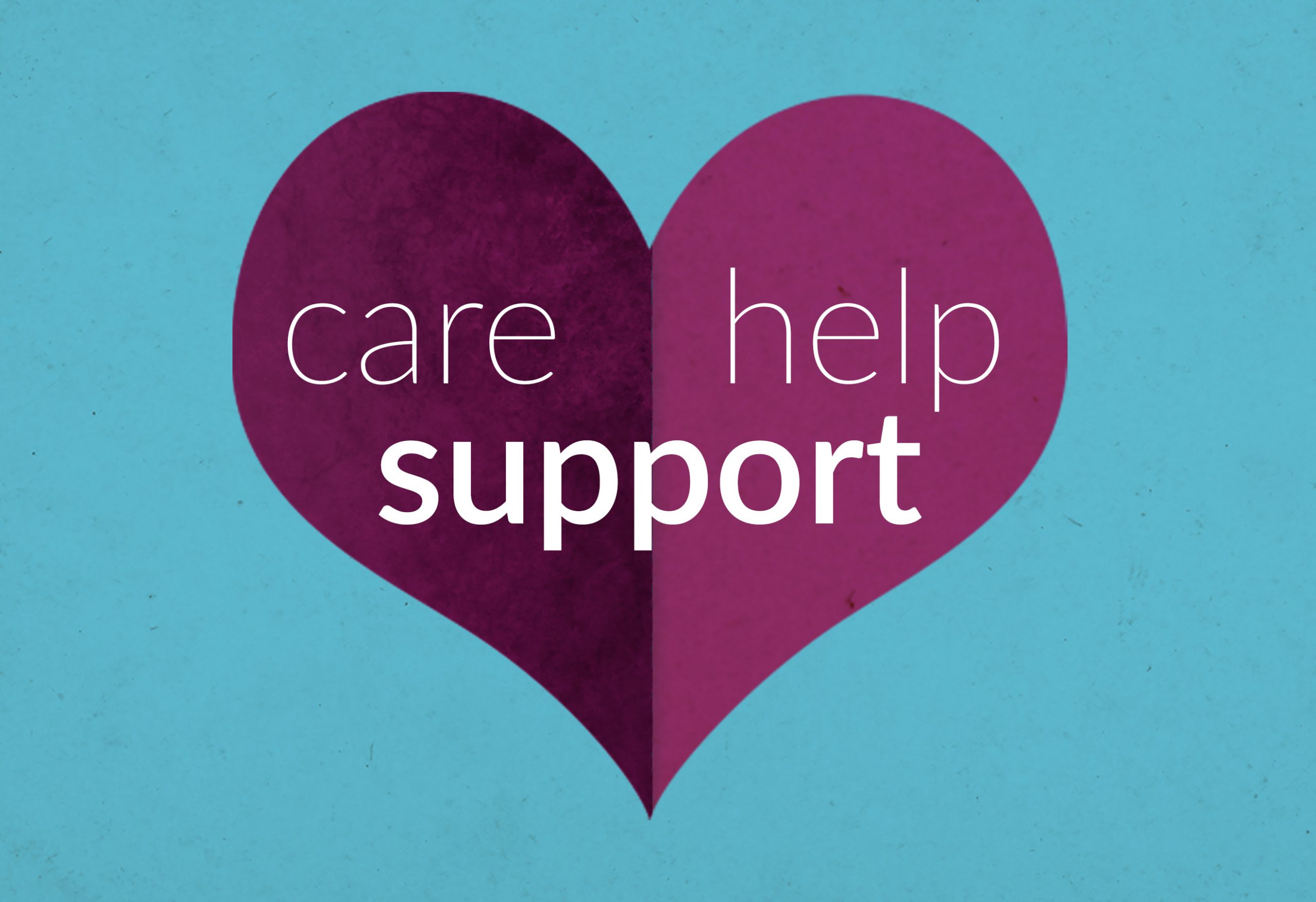 care, hope, support